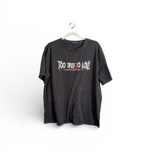 ROMWE “ Too Tired to love” Black Large  Tee